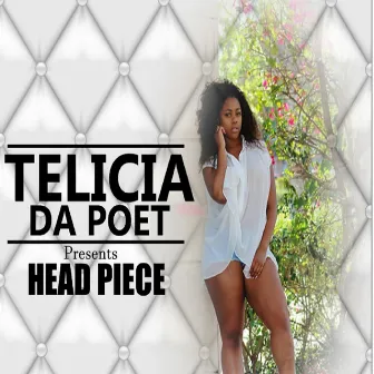 Head Piece by Telicia Da Poet