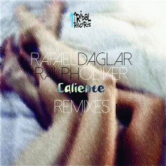 Caliente (The Remixes) by Ralph Oliver