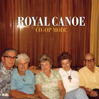 CO-OP Mode by Royal Canoe