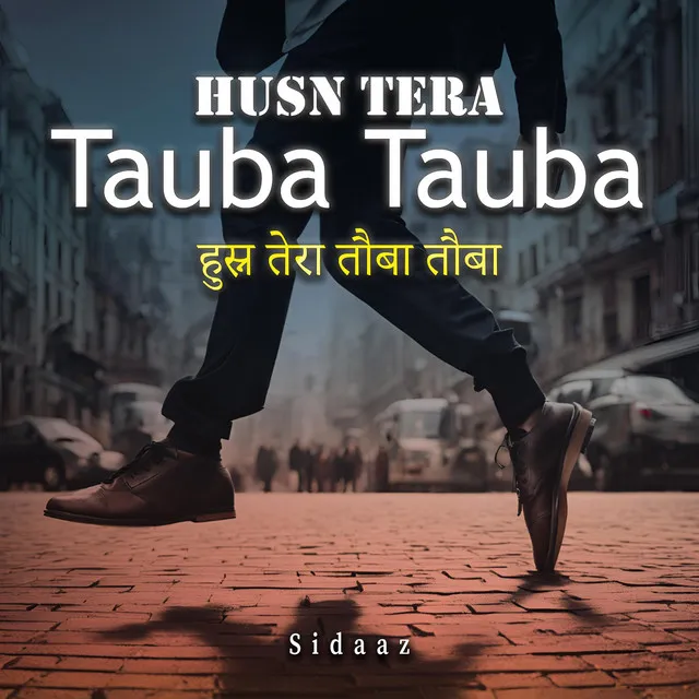 Husn Tera - Tauba Tauba