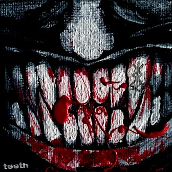 TEETH by Blackwill