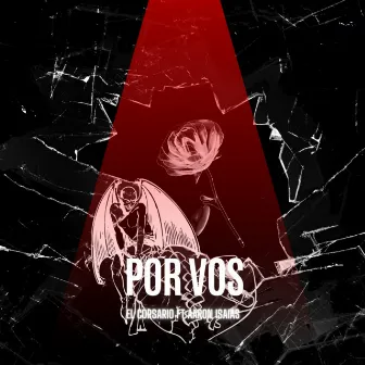 Por Vos by El Corsario