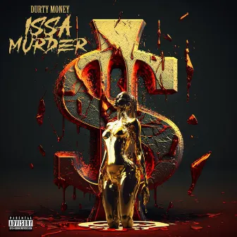 Issa Murder by Durty Money