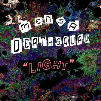 Light by Mensa Deathsquad