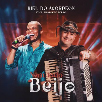 Nem Todo Beijo by kiel do Acordeon