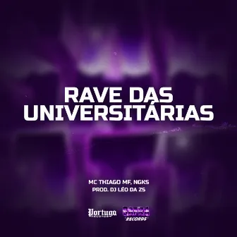 Rave Das Universitárias by MC Thiago Mf