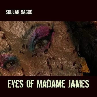 Eyes of Madame James by Unknown Artist