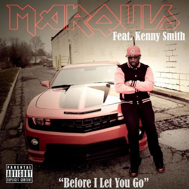 Before I Let You Go (feat. Kenny Smith)