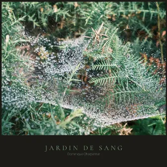 Jardin de sang by Dominique Charpentier