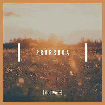 Prórroga by Mister Barcelo