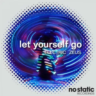 Let Yourself Go by Electric Zeus