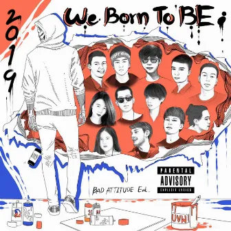 We Born To Be by BAD-ATTITUDE