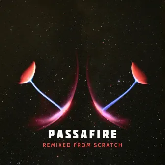 Remixed from Scratch by Passafire