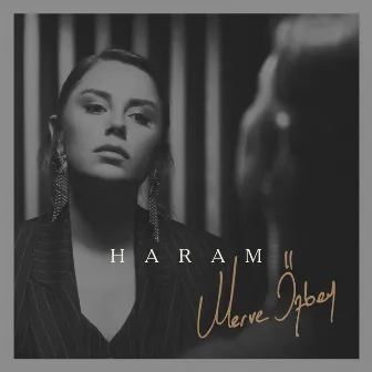 Haram by Merve Özbey