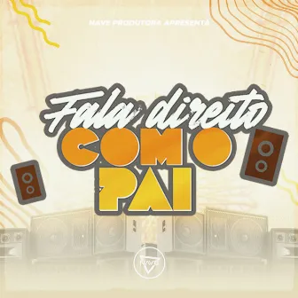 Fala Direito Com o Pai by MC Diig