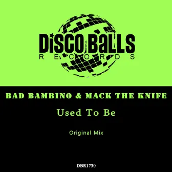 Used To Be by Bad Bambino