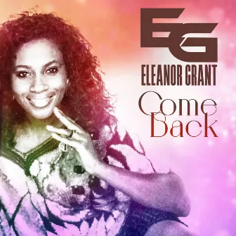 Come Back by Eleanor Grant