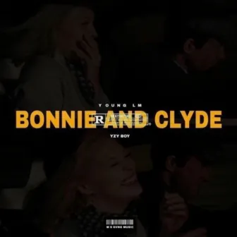 Bonnie & Clyde by Young LM