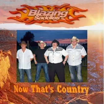 Now That`s Country by Blazing Saddles