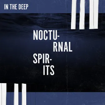 In the Deep by Nocturnal Spirits