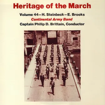 Heritage of the March, Vol. 44 - The Music of Steinbeck and Brooks by US Continental Army Band