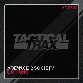 Go Funk by Denace 2 Society