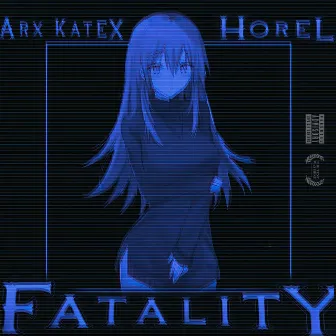 Fatality by Arx Katex