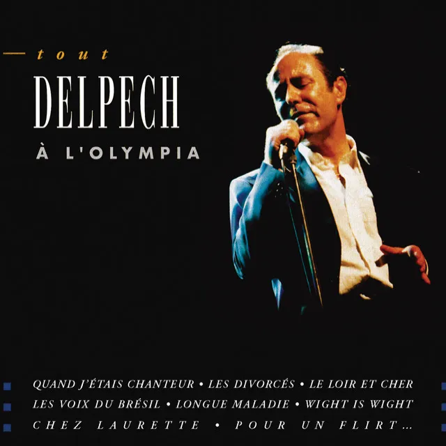 Tout Delpech A L'Olympia