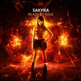 Ready To Rage by Sakyra