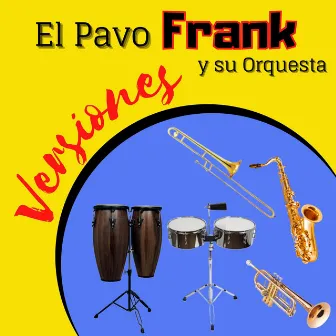 Versiones by El Pavo Frank y su Orquesta