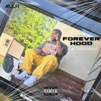 Forever Hood by Lil Craccrocc