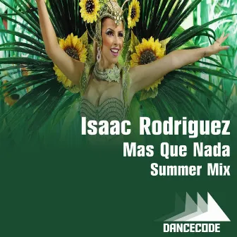 Mas Que Nada (Summer Mix) by Isaac Rodriguez