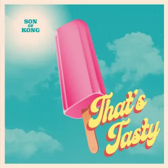 That's Tasty by Son of Kong