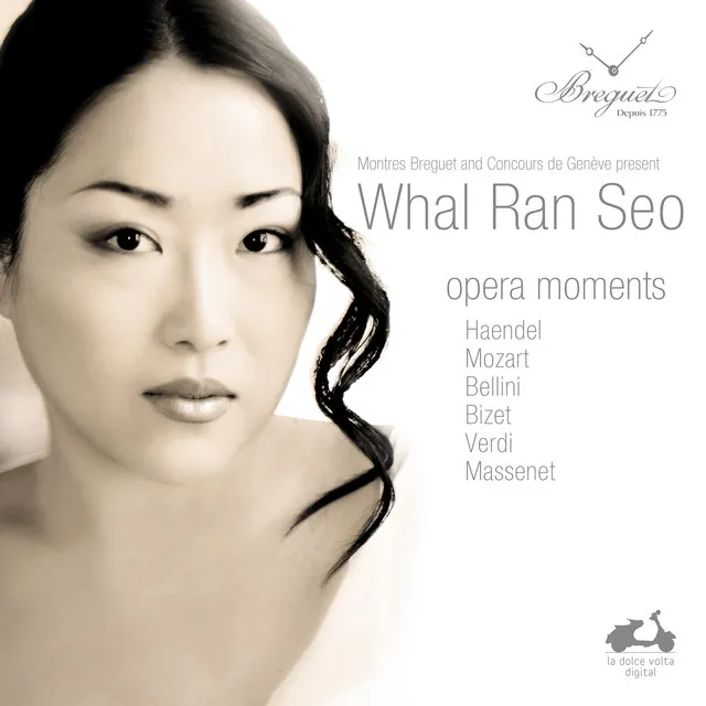 Whal ran seo: Haendel, Mozart, Bellini, Bizet, Verdi & Massenet