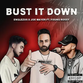 Bust It Down by Englezos