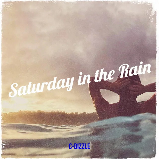 Saturday in the Rain