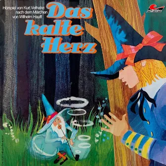 Das kalte Herz by Wilhelm Hauff