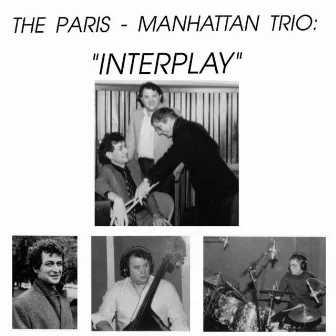 Interplay by The Paris-Manhattan Trio