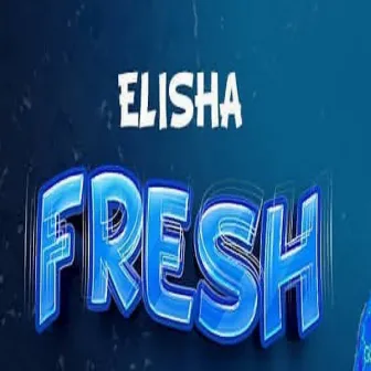 Fresh by Dogo Elisha