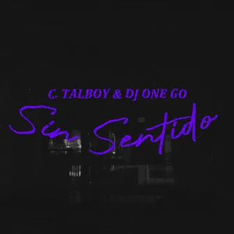 Sin Sentido by DJ One Go