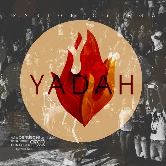 YADAH by Pastor Ortega