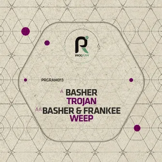 Trojan / Weep by Basher