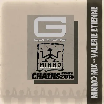 Chains Remix 2015 (feat. Valerie Etienne) by Mimmo Mix