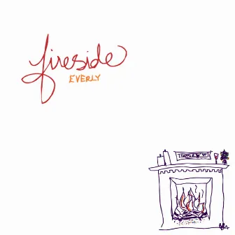 Fireside by Everly