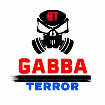 Gabba Terror by Hardcore Thomsy