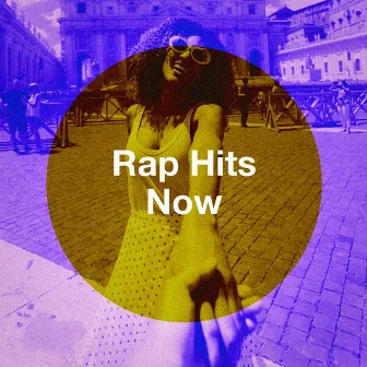 Rap Hits Now by Unknown Artist