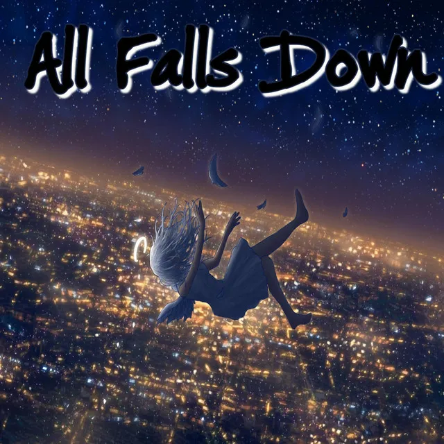 All Falls Down