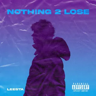 Nothing 2 Lose by Leesta