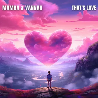 That's Love by MAMBA.