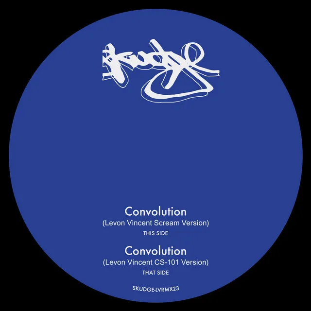 Convolution - Levon Vincent Remix Levon Vincent Scream Version